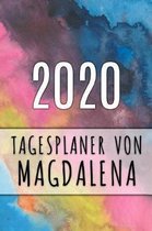 2020 Tagesplaner von Magdalena: Personalisierter Kalender f�r 2020 mit deinem Vornamen