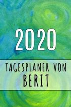 2020 Tagesplaner von Berit: Personalisierter Kalender f�r 2020 mit deinem Vornamen
