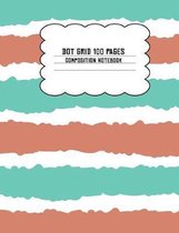 Dot Grid 100 Pages Composition Notebook: Blue and Tan Horizontal Stripe