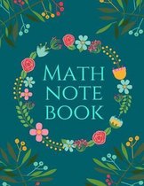 Math notebook: wide grid composition notebook 120 pages (8.5x11) square graph paper, get ready for the new school year; back to schoo