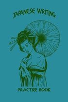 Japanese Writing Practice Book: 6x9 '' 120 Genkouyoushi - Pages For Kanji, Hiragana und Katakana Practisce Book For Japanese and Chinese or Calligraph