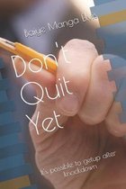 Don't Quit Yet: It's possible to Getup after knockdown