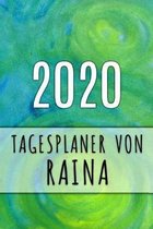 2020 Tagesplaner von Raina: Personalisierter Kalender für 2020 mit deinem Vornamen