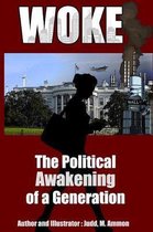 Woke: The Political Awakening of a Generation