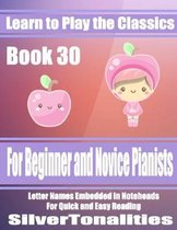Learn to Play the Classics Book 30
