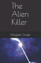 The Alien Killer