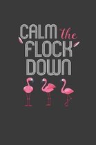 Calm The Flock Down