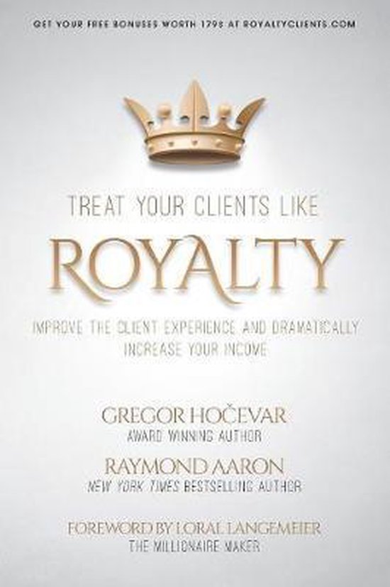 Treat Your Clients Like Royalty - cover