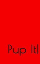 Pup It!: A Journal for Puppies