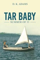 Tar Baby: Summer of 55