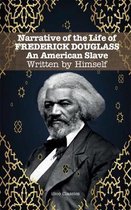 Narrative of the Life of FREDERICK DOUGLASS