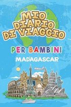 Mio Diario Di Viaggio Per Bambini Madagascar: 6x9 Diario di viaggio e di appunti per bambini I Completa e disegna I Con suggerimenti I Regalo perfetto