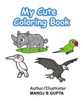 My cute coloring book: A fun coloring book for kids