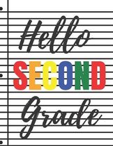 Hello second grade: blank lined journal; back to school journal