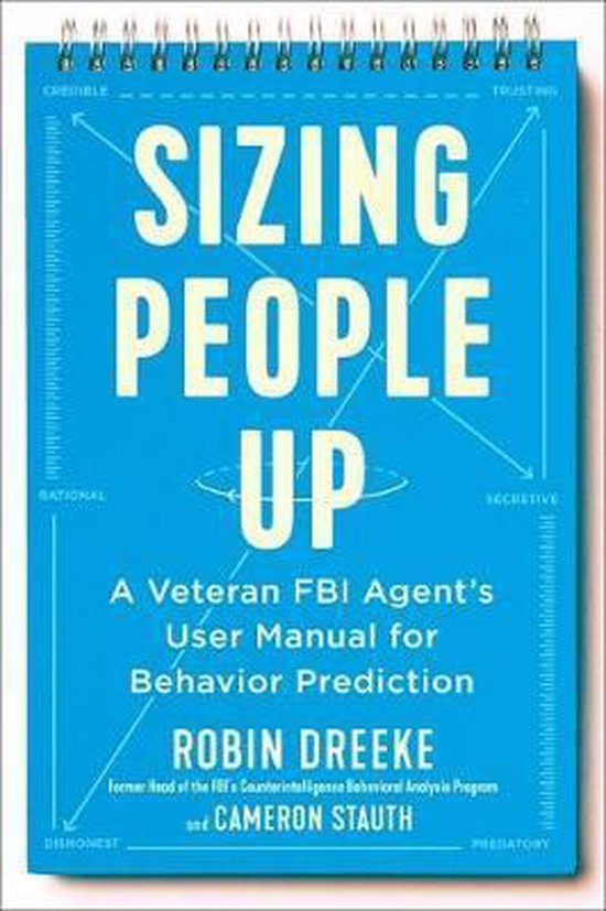 Sizing People Up A Veteran FBI Agent's User Manual for Behav ... - cover