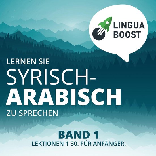 Lernen Sie Syrisch-Arabisch zu sprechen. Band 1. - cover
