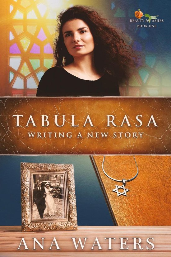 Beauty for Ashes 1 - Tabula Rasa - cover