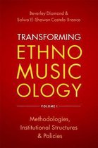 Transforming Ethnomusicology Volume I