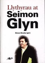 Llythyrau at Seimon Glyn