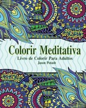 Colorir Meditativa Livro de Colorir Para Adultos