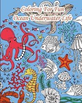 Coloring For Fun - Ocean Underwater Life