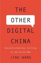 The Other Digital China – Nonconfrontational Activism on the Social Web