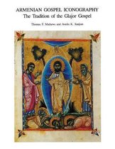 Armenian Gospel Inconography - Dumbarton Oaks Studies, V29
