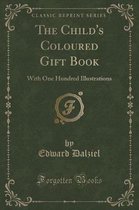 The Child's Coloured Gift Book