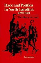 Race and Politics in North Carolina, 1872-1901