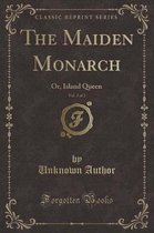 The Maiden Monarch, Vol. 2 of 2