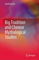 Big Tradition and Chinese Mythological Studies