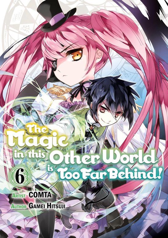 The Magic in this Other World is Too Far Behind! (Manga) 6 - The Magic - The Magic In This World Is Too Far Behind