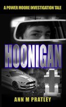 Power Moore Investigation Tales - Hoonigan