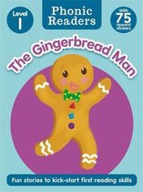 Phonic Readers Age 4-6 Level 1: The Gingerbread Man