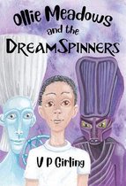 Ollie Meadows and the DreamSpinners - Book 2
