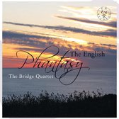 The English Phantasy - The Bridge Quartet