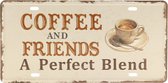Wandbord – Mancave – Koffie bord – Vintage - Retro -  Wanddecoratie – Reclame bord – Restaurant – Kroeg - Bar – Cafe - Horeca – Metal Sign –Coffee and friends – Starbucks - 15x30cm