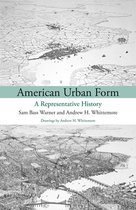 Urban and Industrial Environments - American Urban Form