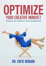 Optimize Your Creative Mindset