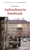 Erinnerungen an Innsbruck 6 - Aufwachsen in Innsbruck