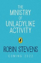 The Ministry of Unladylike Activity 1 - The Ministry of Unladylike Activity
