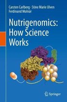 Nutrigenomics How Science Works