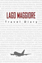 Lago Maggiore Travel Diary: Travel and vacation diary for Lago Maggiore. A logbook with important pre-made pages and many free sites for your trav