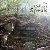 The Cellars Speak: The Old Cellars and What They Tell Us About Dogtown and Its People