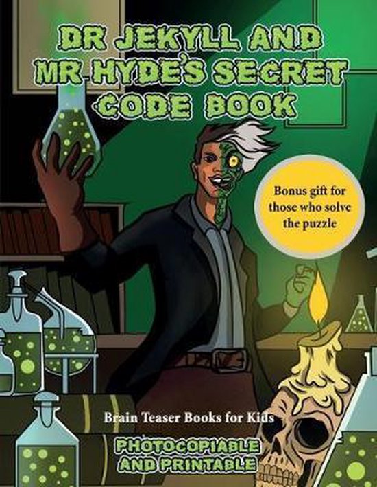 Brain Teaser Books for Kids (Dr Jekyll and Mr Hyde's Secret Code Book