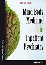 Mind-Body Medicine in Inpatient Psychiatry