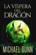 La v�spera del drag�n: Libro 1 de la nueva serie de magos