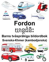 Svenska-Khmer (kambodjanska) Fordon Barns tv�spr�kiga bildordbok