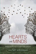 Hearts and Minds: Reclaiming the Soul of Science and Medicine