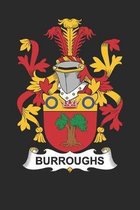 Burroughs: Burroughs Coat of Arms and Family Crest Notebook Journal (6 x 9 - 100 pages)
